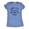 Womens Lake Life Because Beaches Be Salty T Shirt Funny Fresh Water Vacation Tee For Ladies
