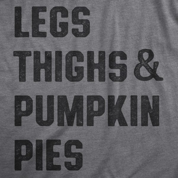 Womens Legs Thighs And Pumpkin Pies T Shirt Funny Thanksgiving Turkey Dinner Tee For Ladies