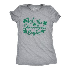 Womens Let The Shenanigans Begin Funny Saint Patricks Day Saying T-Shirt Clover Womens Let The Shenanigans Begin Funny Saint Patricks Day Saying T-Shirt Clover