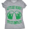 Womens Lets Get Ready To Stumble Funny St Saint Patricks Day T Shirt Drinking