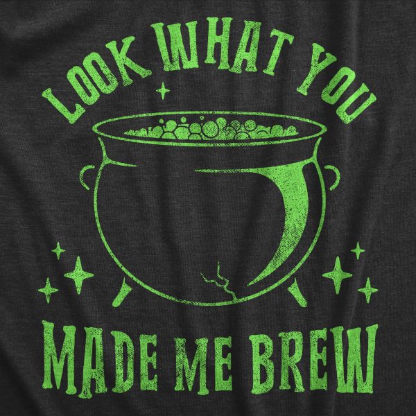 Womens Look What You Made Me Brew T Shirt Funny Spooky Halloween Party Witch Cauldron Tee For Ladies