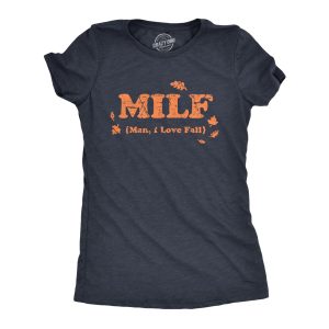 Womens MILF Man I Love Fall T Shirt Funny Autumn Season Halloween Lovers Tee For Ladies Womens MILF Man I Love Fall T Shirt Funny Autumn Season Halloween Lovers Tee For Ladies