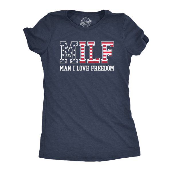 Womens MILF Man I Love Freedom T Shirt Funny Patriotic Fourth Of July Flag Tee For Ladies