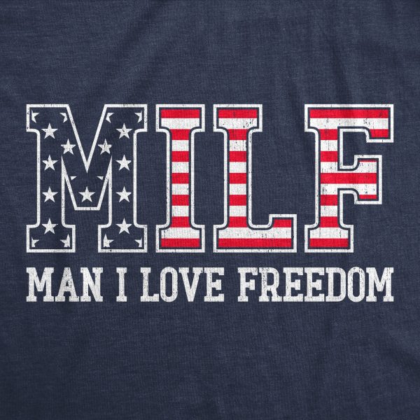 Womens MILF Man I Love Freedom T Shirt Funny Patriotic Fourth Of July Flag Tee For Ladies
