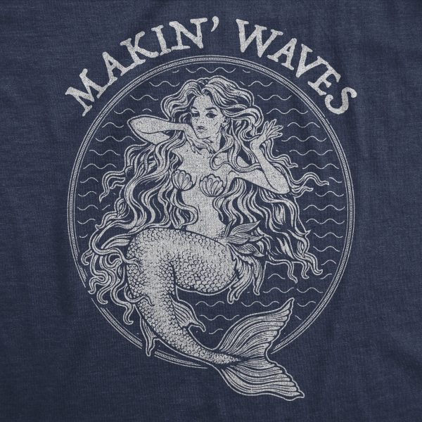 Womens Makin Waves Tshirt Funny Ocean Vacation Mermaid Graphic Novelty Tee