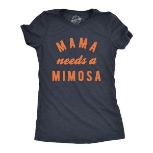 Womens Mama Needs A Mimosa T Shirt Funny Cute Mother’s Day Drinking Tee For Ladies Womens Mama Needs A Mimosa T Shirt Funny Cute Mother’s Day Drinking Tee For Ladies