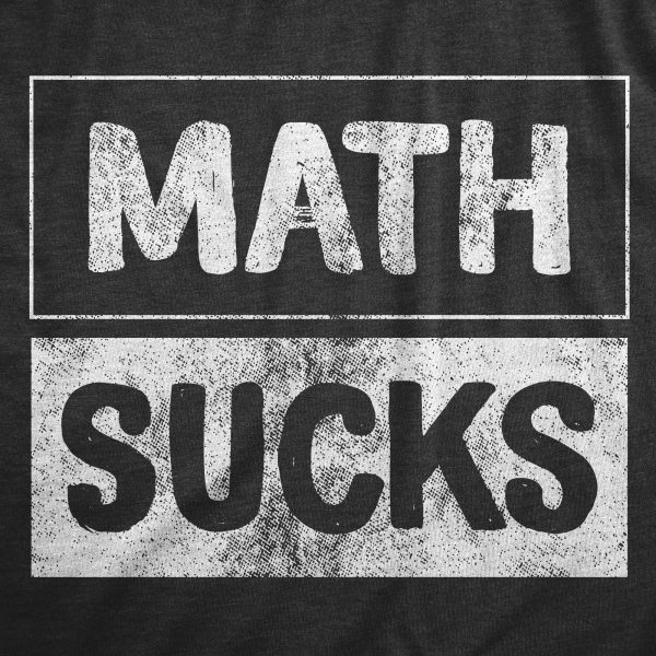 Womens Math Sucks T Shirt Funny Algebra Calculus Number Haters Joke Tee For Ladies