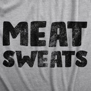 Womens Meat Sweats T Shirt Funny Sweaty Protein Lovers Joke Tee For Ladies