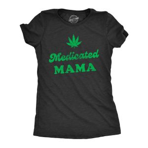 Womens Medicated Mama T Shirt Funny 420 Pot Leaf Weed Mom Tee For Ladies Womens Medicated Mama T Shirt Funny 420 Pot Leaf Weed Mom Tee For Ladies