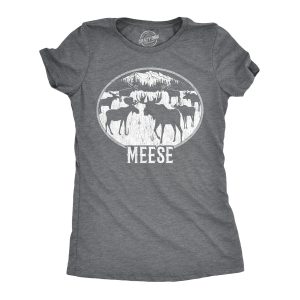 Womens Meese Tshirt Funny Moose Hilarious Sarcastic T Shirt Womens Meese Tshirt Funny Moose Hilarious Sarcastic T Shirt