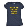 Womens Meet Me In The Corn Maze T Shirt Funny Halloween Fall Season Lovers Tee For Ladies