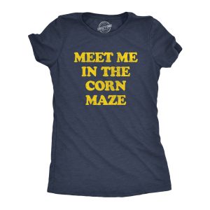Womens Meet Me In The Corn Maze T Shirt Funny Halloween Fall Season Lovers Tee For Ladies Womens Meet Me In The Corn Maze T Shirt Funny Halloween Fall Season Lovers Tee For Ladies