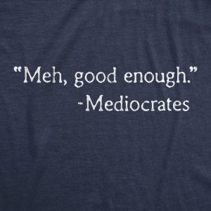 Womens Meh Good Enough Mediocrates Tshirt Funny Sarcastic World's Okayest Average Tee 1 Womens Meh Good Enough Mediocrates Tshirt Funny Sarcastic Worlds Okayest Average Tee 2