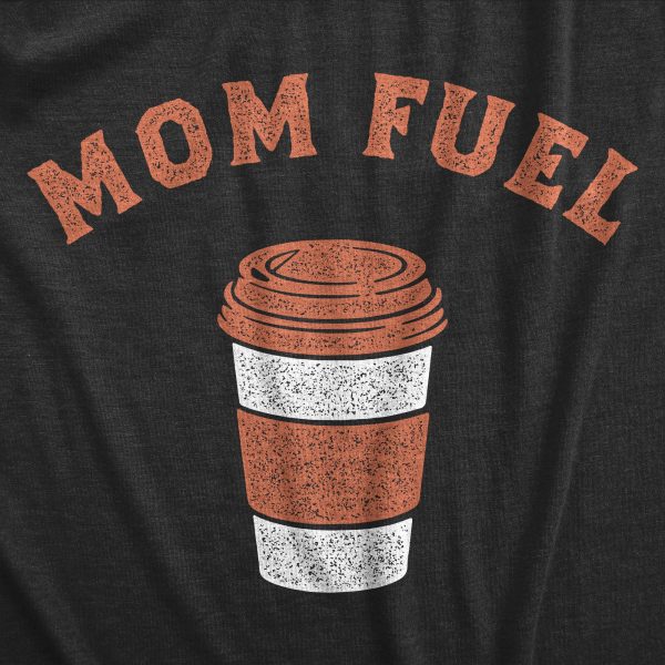 Womens Mom Fuel T Shirt Funny Caffeine Lovers Mothers Day Gift Tee For Ladies