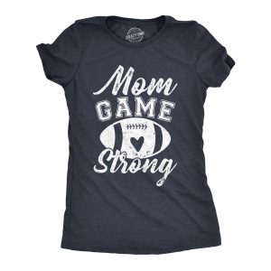 Womens Mom Game Strong T Shirt Funny Awesome Football Momma Parent Tee For Ladies