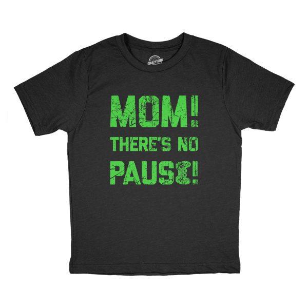 Womens Mom Theres No Pause T Shirt Funny Video Gamer Joke Tee For Ladies