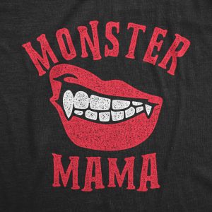 Womens Monster Momma Tshirt Funny Halloween Fangs Graphic Novelty Tee