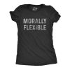 Womens Morally Flexible T Shirt Funny Ethics Moral Compass Joke Tee For Ladies