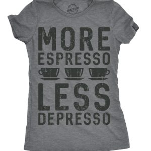 Womens More Espresso Less Depresso Tshirt Funny Coffee Morning Tee For Ladies