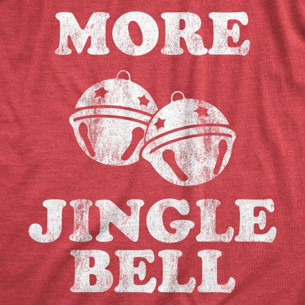 Womens More Jingle Bells T shirt Funny Christmas Party Hilarious T-shirt