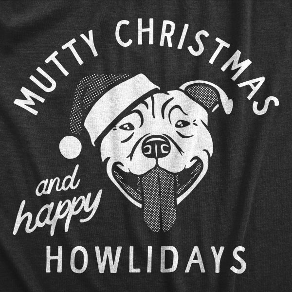 Womens Mutty Christmas And Happy Howlidays T Shirt Funny Xmas Puppy Pet Lovers Tee For Ladies