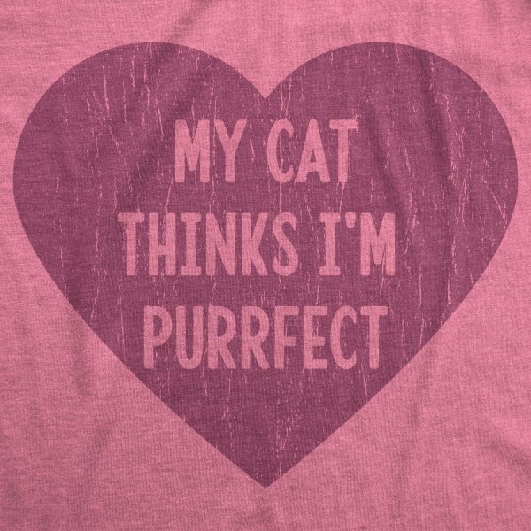 Womens My Cat Thinks I’m Purrfect Tshirt Funny Crazy Cat Lady Tee