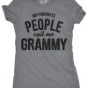 Womens My Favorite People Call Me Grammy T shirt Funny Mothers Day Gift Grandma