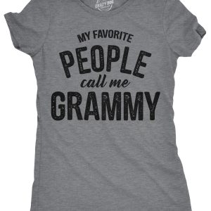 Womens My Favorite People Call Me Grammy T shirt Funny Mothers Day Gift Grandma