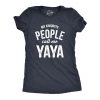 Womens My Favorite People Call Me Yaya T Shirt Funny Cute Grandma Text Tee For Ladies