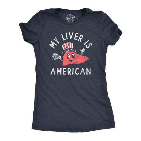 Womens My Liver Is American T Shirt Funny Fourth Of July Party Drinking Lovers Tee For Ladies