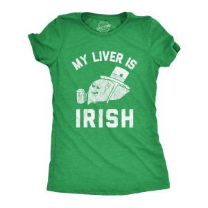 Womens My Liver Is Irish T shirt Funny Saint Patricks Day Saying Humor Drinking Womens My Liver Is Irish T shirt Funny Saint Patricks Day Saying Humor Drinking