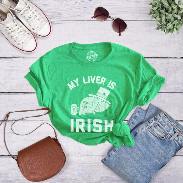 Womens My Liver Is Irish T shirt Funny Saint Patricks Day Saying Humor Drinking