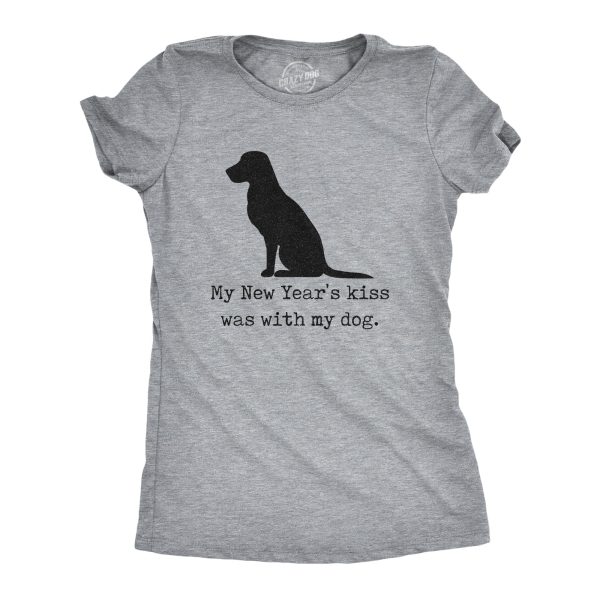 Womens My New Years Kiss Was With My Dog T Shirt Funny Puppy Lovers Graphic Tee