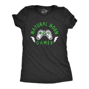 Womens Natural Born Gamer T Shirt Funny Video Game Lovers Controller Tee For Ladies Womens Natural Born Gamer T Shirt Funny Video Game Lovers Controller Tee For Ladies