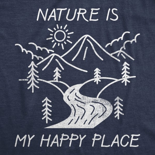 Womens Nature Is My Happy Place T Shirt Funny Outdoor Camping Hiking Lovers Tee For Ladies