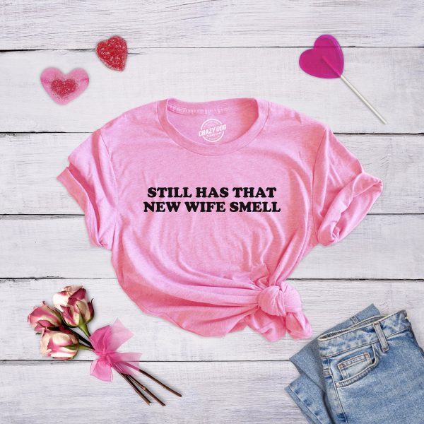 Womens New Wife Smell Tshirt Funny Valentines Day Anniversary Wedding Honeymoon Tee