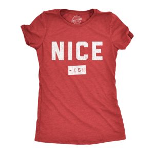 Womens Nice Ish T Shirt Funny Xmas Party Santas List Joke Tee For Ladies 2 Womens Nice Ish T Shirt Funny Xmas Party Santas List Joke Tee For Ladies 3