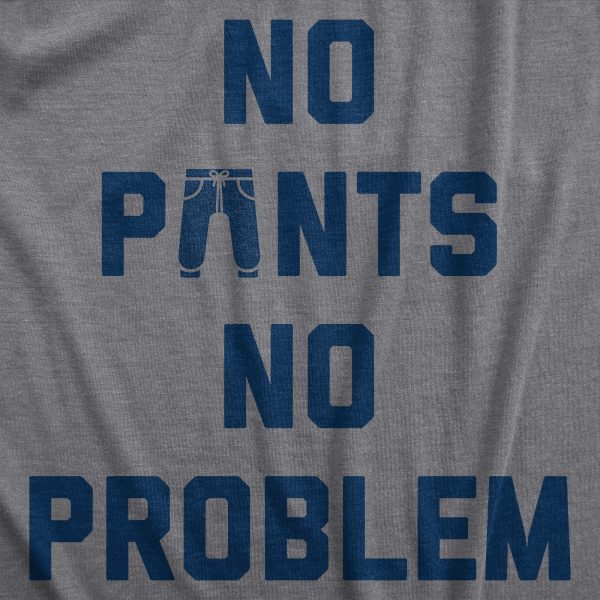 Womens No Pants No Problem T Shirt Funny Relaxing Nude Joke Tee For Ladies