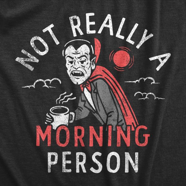 Womens Not Really A Morning Person T Shirt Funny Halloween Vampire Joke Tee For Ladies