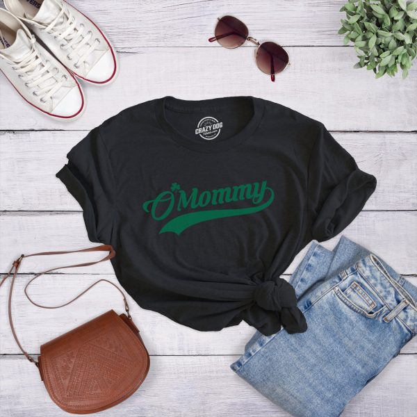 Womens O Mommy T Shirt Funny Saint Patricks Day Irish Mom St Patty Tee Clover