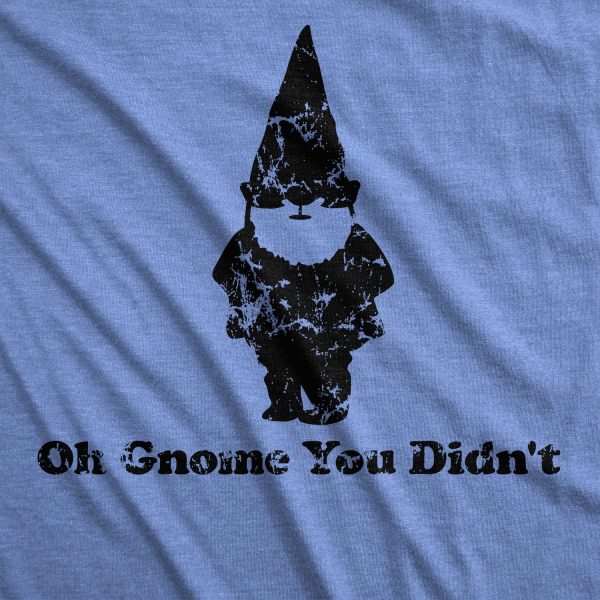 Women’s Oh Gnome You Didn’t T Shirt Funny Quote Pun Tee For Girls