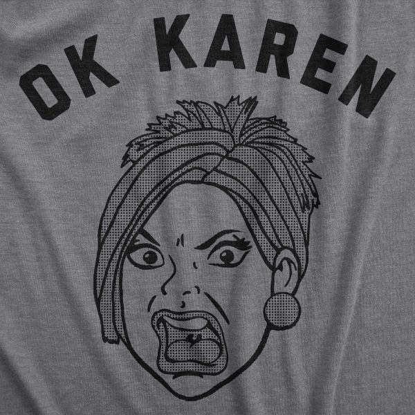 Womens Ok Karen Face T Shirt Funny Upset Yelling Pissed Lady Joke Tee For Ladies