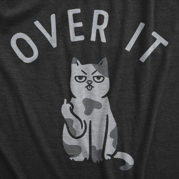 Womens Over It T Shirt Funny Pissed Off Middle Finger Angry Kitten Tee For Ladies