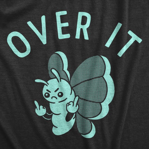 Womens Over It T Shirt Funny Pissed Off Middle Finger Butterfly Tee For Ladies