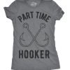 Womens Part Time Hooker Tshirt Funny Outdoor Fishing Tee For Ladies