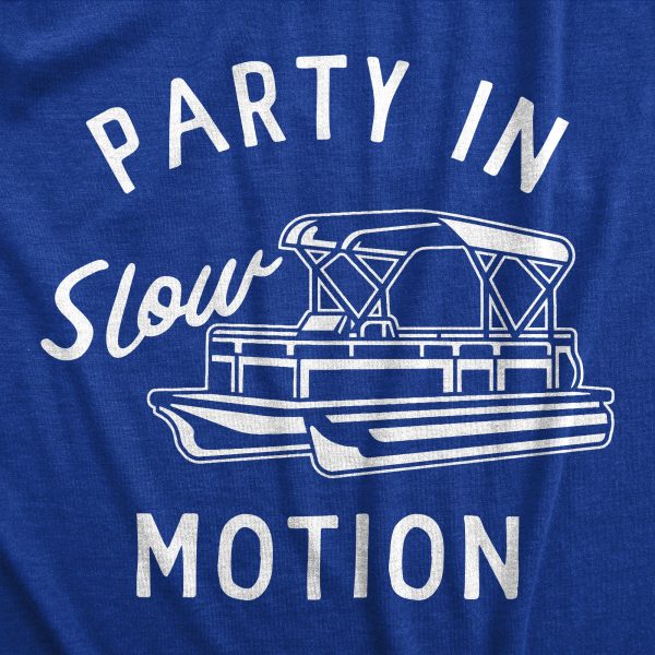 Womens Party In Slow Motion T Shirt Funny Pontoon Boat Partying Tee For Ladies