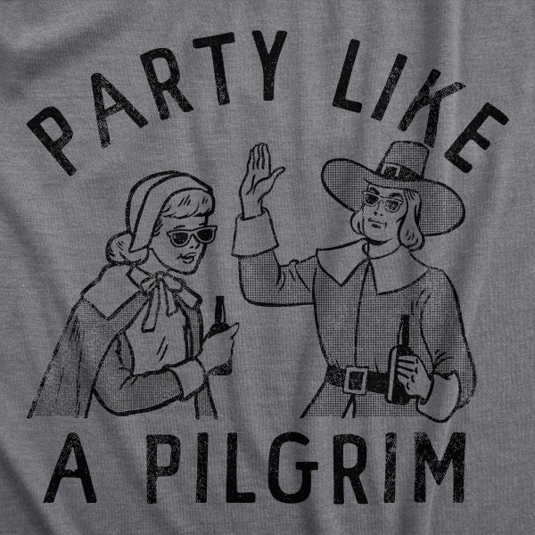 Womens Party Like A Pilgrim T Shirt Funny Drunk Thanksgiving Dinner Party Tee For Ladies