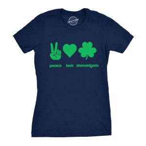 Womens Peace Love Shenanigans T Shirt Funny Novelty Patty Saint Patricks Day Tee Womens Peace Love Shenanigans T Shirt Funny Novelty Patty Saint Patricks Day Tee