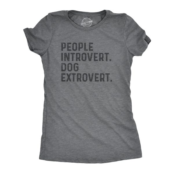 Womens People Introvert Dog Extrovert T Shirt Funny Introverted Puppy Pet Lover Tee For Ladies