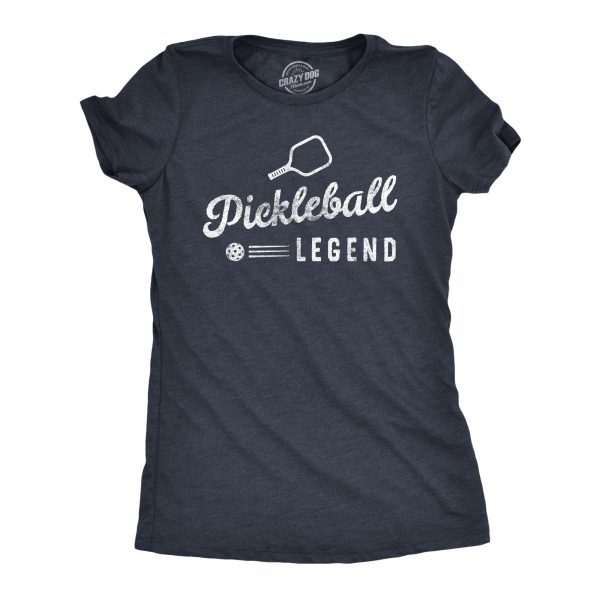 Womens Pickleball Legend T Shirt Funny Sarcastic Pickle Ball Lovers Paddle Tee For Ladies